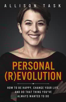 Book cover of Personal (R)evolution: How to Be Happy, Change Your Life, and Do That Thing You've Always Wanted to Do