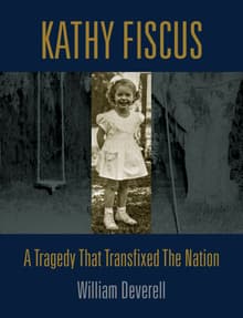 Book cover of Kathy Fiscus: A Tragedy That Transfixed the Nation