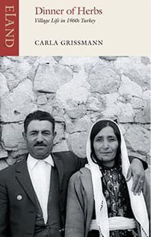 Book cover of Dinner of Herbs: Village Life in 1960s Turkey