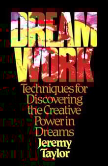Book cover of Dream Work: Techniques for Discovering the Creative Power in Dreams