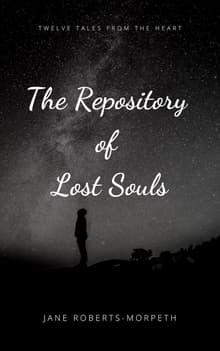 Book cover of The Repository of Lost Souls: Twelve Tales from the Heart