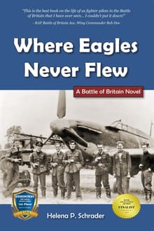 Book cover of Where Eagles Never Flew: A Battle of Britain Novel