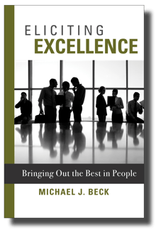 Book cover of Eliciting Excellence: Bringing Out the Best in People