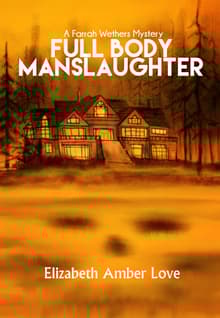 Book cover of Full Body Manslaughter