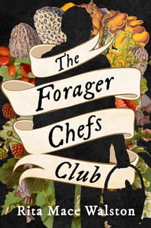Book cover of The Forager Chefs Club