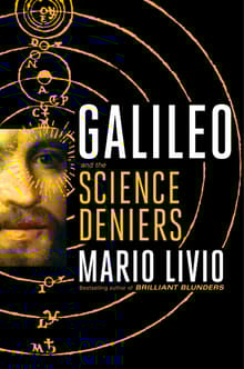 Book cover of Galileo: And the Science Deniers