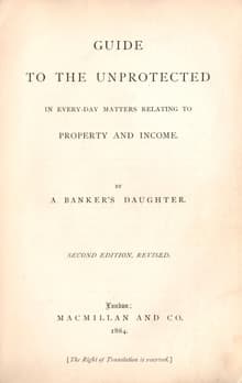 Book cover of A Guide to the Unprotected in Every-day Matters Relating to Property and Income