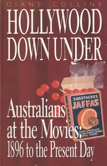 Book cover of Hollywood Down Under: Australians at the Movies