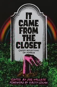Book cover of It Came from the Closet: Queer Reflections on Horror