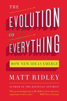 Book cover of The Evolution of Everything: How New Ideas Emerge