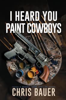 Book cover of I Heard You Paint Cowboys