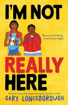 Book cover of I'm Not Really Here