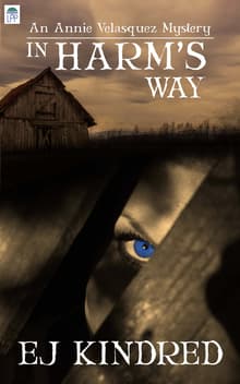 Book cover of In Harm's Way: The Annie Velasquez Mystery Series