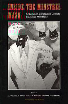 Book cover of Inside the Minstrel Mask: Readings in Nineteenth-Century Blackface Minstrelsy
