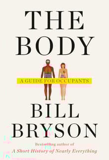 Book cover of The Body: A Guide for Occupants