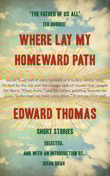Book cover of Where Lay My Homeward Path: Selected Short Stories by Edward Thomas