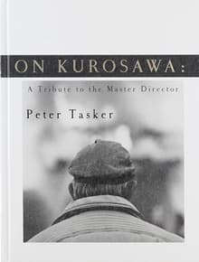 Book cover of On Kurosawa: A Tribute to the Master Director