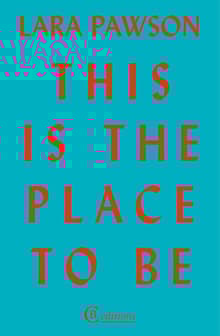 Book cover of This is the Place to Be