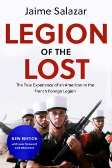 Book cover of Legion of the Lost: The true experience of an American in the French Foreign Legion