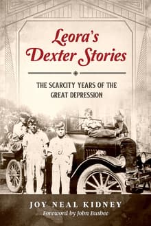 Book cover of Leora's Dexter Stories: The Scarcity Years of the Great Depression