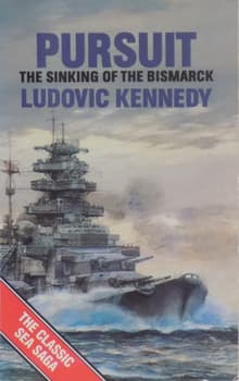 Book cover of Pursuit: The Chase and Sinking of the Battleship Bismarck