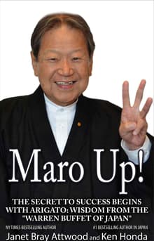 Book cover of Maro Up: The Secret to Success Begins with Arigato: Wisdom from the “Warren Buffet of Japan”