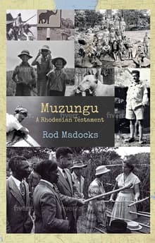 Book cover of Muzungu: A Rhodesian Testament