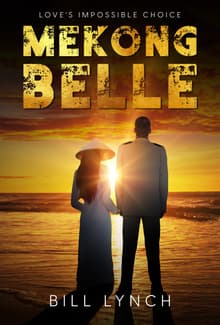Book cover of Mekong Belle: Love's Impossible Choice
