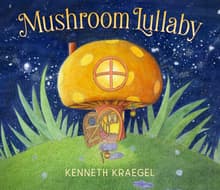 Book cover of Mushroom Lullaby