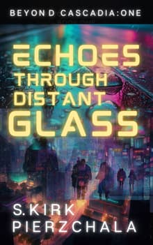 Book cover of Echoes Through Distant Glass