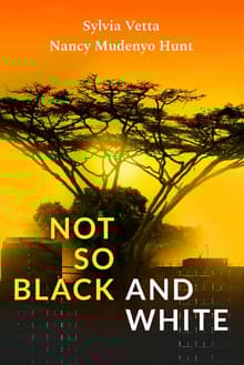 Book cover of Not so Black and White