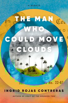 Book cover of The Man Who Could Move Clouds