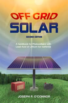 Book cover of Off Grid Solar: A handbook for Photovoltaics with Lead-Acid or Lithium-Ion batteries