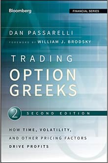 Book cover of Trading Options Greeks: How Time, Volatility, and Other Pricing Factors Drive Profits