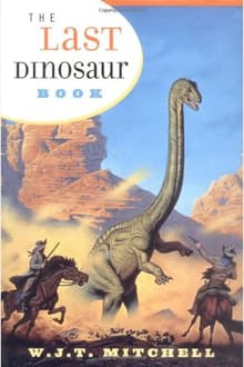Book cover of The Last Dinosaur Book: The Life and Times of a Cultural Icon