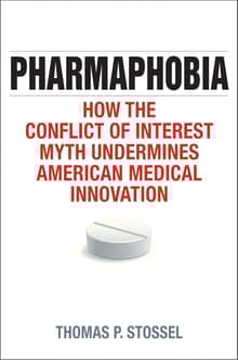 Book cover of Pharmaphobia: How the Conflict of Interest Myth Undermines American Medical Innovation