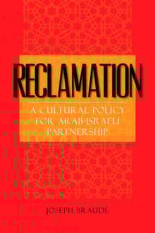Book cover of Reclamation: A Cultural Policy for Arab-Israeli Partnership
