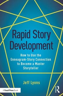 Book cover of Rapid Story Development: How to Use the Enneagram-Story Connection to Become a Master Storyteller