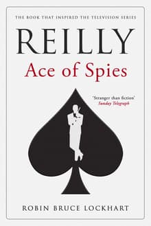 Book cover of Reilly: Ace of Spies