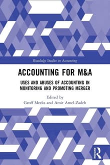 Book cover of Accounting for M&A: Uses and Abuses of Accounting in Monitoring and Promoting Merger