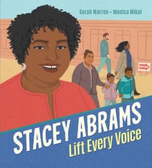 Book cover of Stacey Abrams: Lift Every Voice