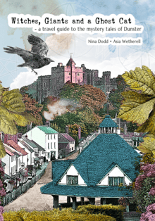 Book cover of Witches, Giants and a Ghost Cat: A travel guide to the mystery tales of Dunster