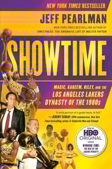 Book cover of Showtime: Magic, Kareem, Riley, and the Los Angeles Lakers Dynasty of the 1980s