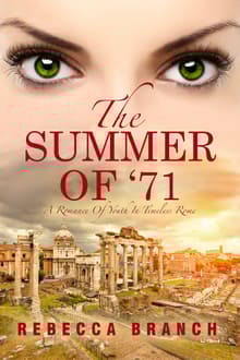 Book cover of The Summer of '71: A Romance of Youth in Timeless Rome