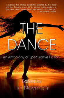 Book cover of The Dance: An Anthology of Speculative Fiction