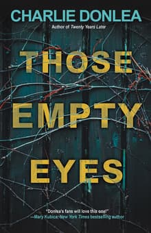 Book cover of Those Empty Eyes: A Chilling Novel of Suspense with a Shocking Twist