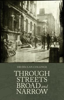 Book cover of Through the Streets Broad and Narrow