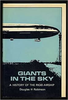 Book cover of Giants in the Sky: A History of the Rigid Airship