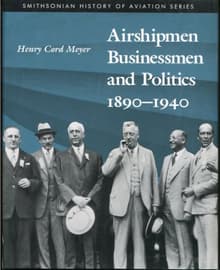 Book cover of Airshipmen, Businessmen, and Politics, 1890-1940
