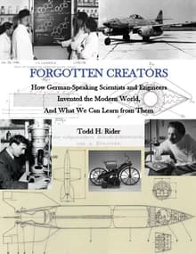 Book cover of Forgotten Creators: How German-Speaking Scientists and Engineers Invented the Modern World, And What We Can Learn From Them